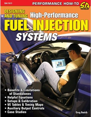 DESIGNING AND TUNING HIGH-PERFORMANCE FUEL INJECTION SYSTEMS