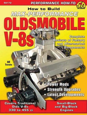 How to Build Max-Performance Oldsmobile V-8s