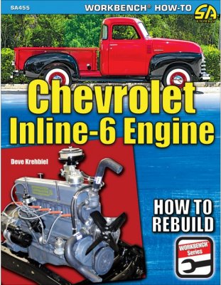 CHEVROLET INLINE-6 ENGINE: HOW TO REBUILD