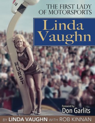 Linda Vaughn The First Lady of Motorsports